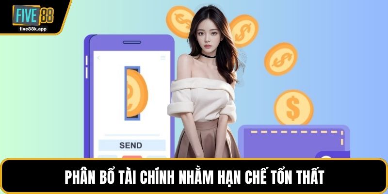 Phân bổ tài chính nhằm hạn chế tổn thất